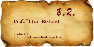 Brüller Roland névjegykártya